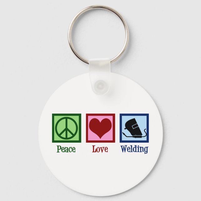 Welder Company Peace Love Welding Business Key Ring (Front)