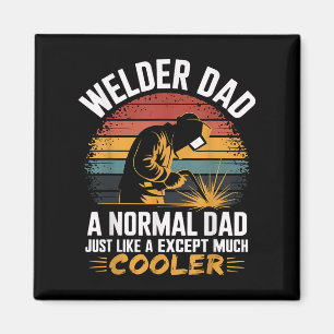 Welder Dad Funny Welding Gift For Dad Or Grandpa V Magnet