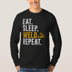 Welder Eat Sleep Weld Repeat T-Shirt