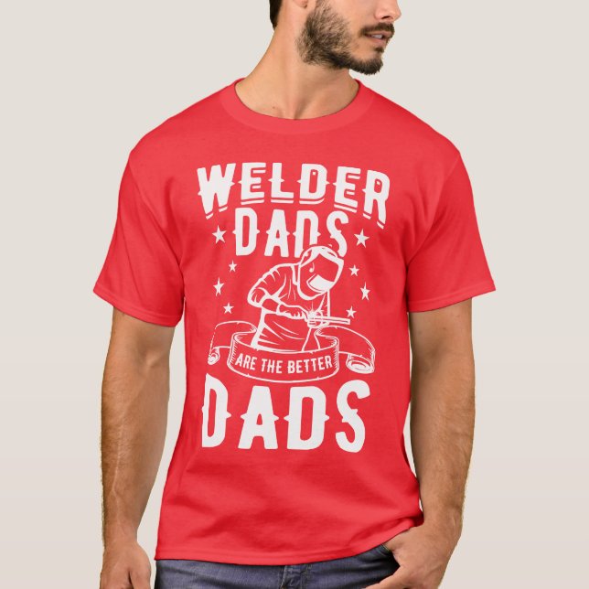 Welder Father gift T-Shirt (Front)