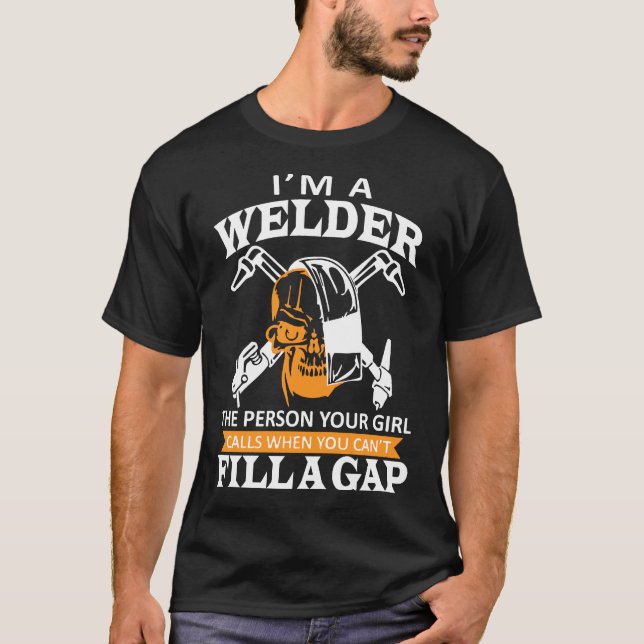 Welder Fill A Gap T-Shirt (Front)