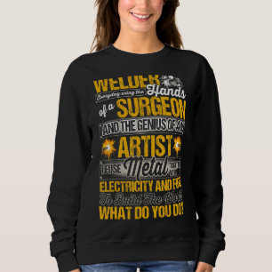Welder For Men Funny Welding Saying Artist Of Ifus Sweatshirt