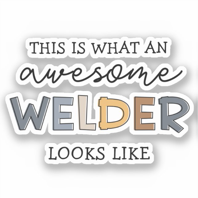 Welder Funny Awesome Welder Gifts (Front)