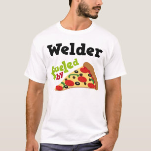 Welder (Funny) Pizza T Shirt