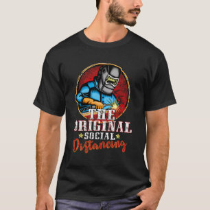 Welder Gift Funny Welding Art On Back Dad Man T-Shirt
