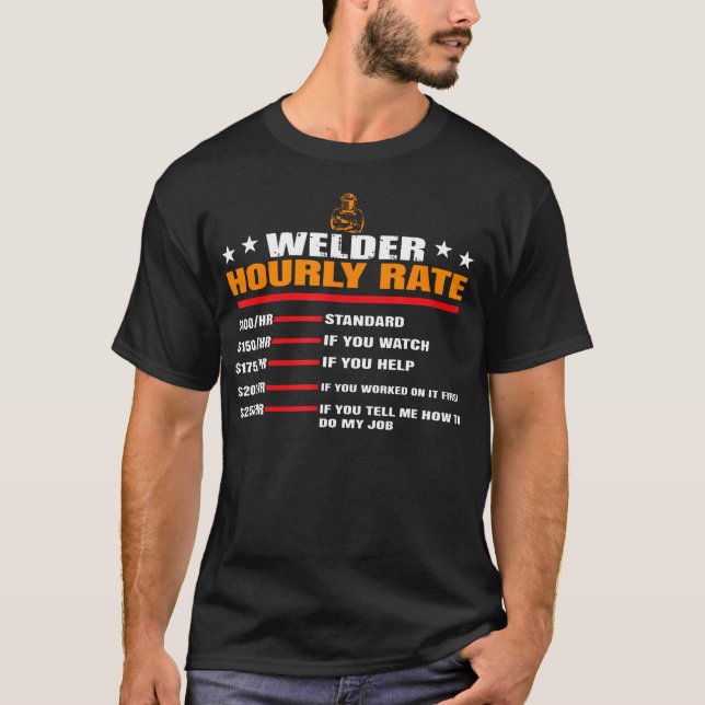 Welder Hourly Rate T-Shirt (Front)