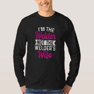 Welder I Know I Weld Like A Girl Try to Keep Up T-Shirt