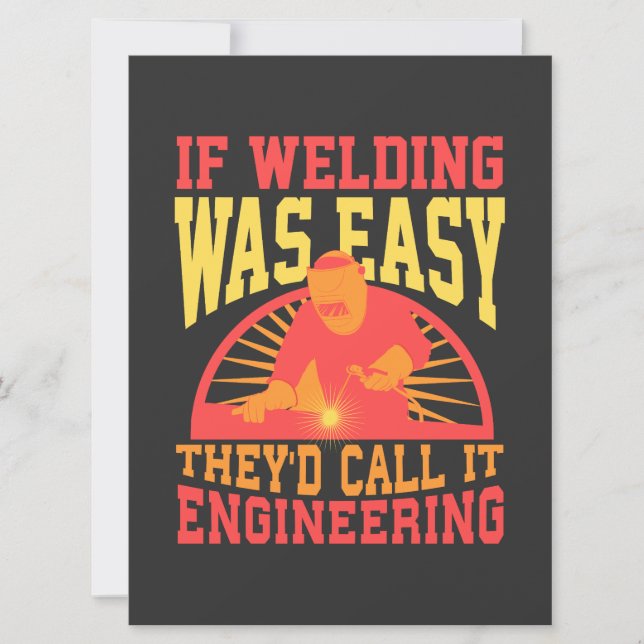 Welder -  If Welding Was Easy (Front)