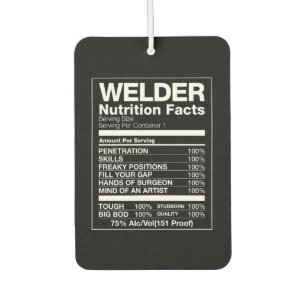 Welder Nutrition Facts Car Air Freshener