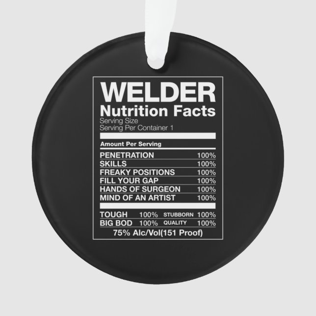 Welder Nutrition Facts Ornament (Front)