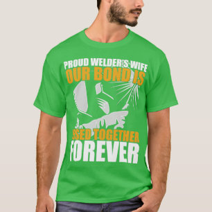Welder Proud Welders Wife T-Shirt