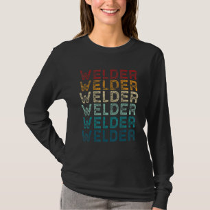 Welder Saying Welding For Men T-Shirt