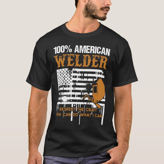Welder Shirt - 100% American Welder T Shirts (Front)
