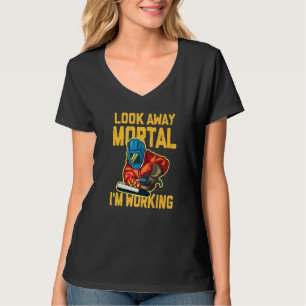 Welder Steel Worker Ironworker Metal Worker Weldin T-Shirt