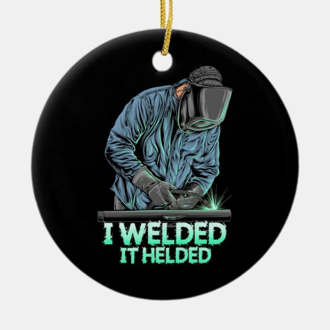 Welder Welded It Helded Ceramic Tree Decoration (Front)