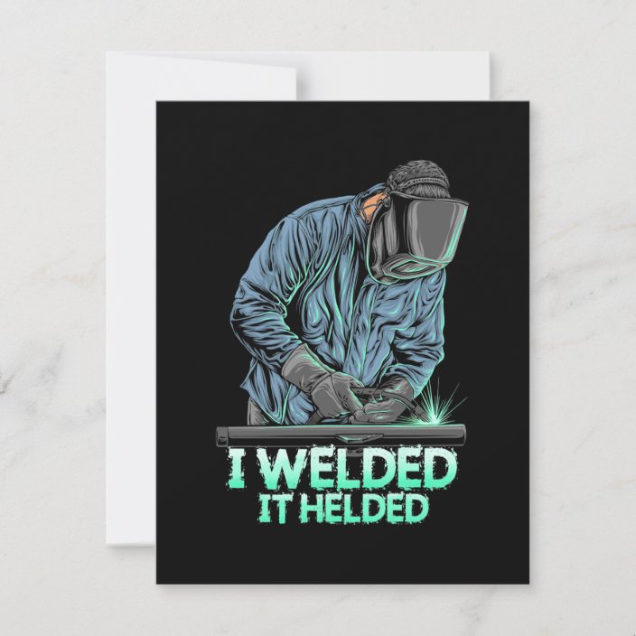 Welder Welded It Helded Thank You Card | Zazzle.co.uk