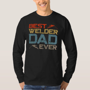 Welder Welding Dad Father Vintage Retro Best Welde T-Shirt