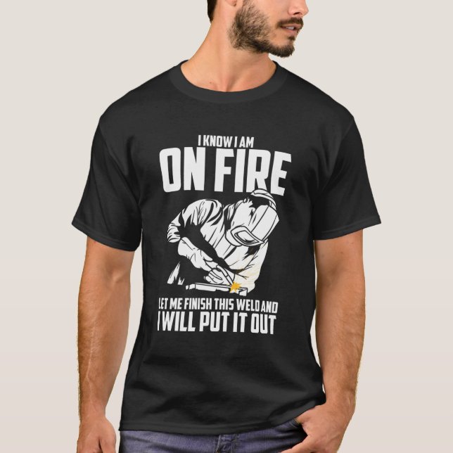 Welder Welding Saying For T-Shirt (Front)
