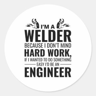 Welder Welding Weld Metal Ironworker Funny Classic Round Sticker