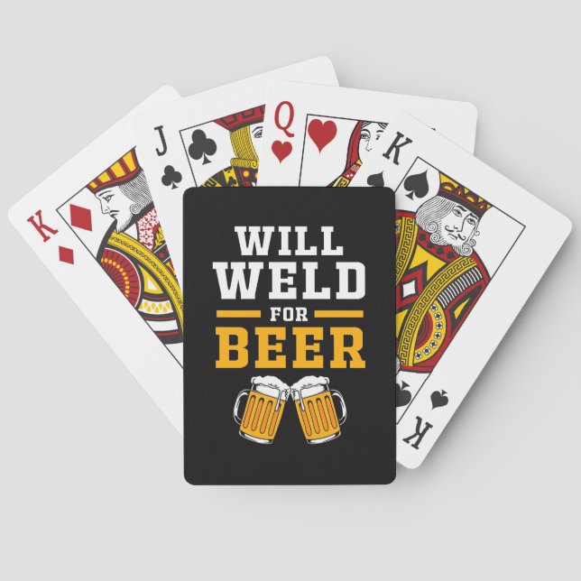 Welder Will Well For Beer Playing Cards (Back)