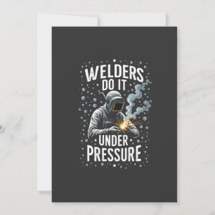 Welders do it Under Pressure Sea Welder Worker  Invitation