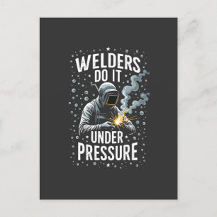 Welders do it Under Pressure Sea Welder Worker Postcard