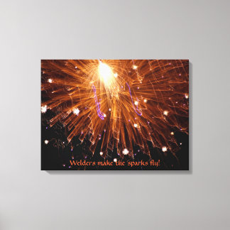 Welders Make The Sparks Fly Wrapped Canvas