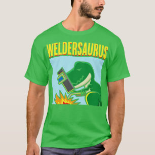 Weldersaurus T-Shirt