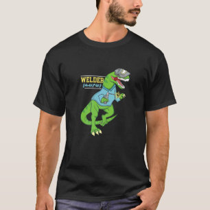 Weldersaurus  Welding Dinosaur Artwork For A Welde T-Shirt