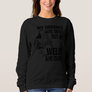 Welding Designs For Men Dad Metal Workers Blacksmi Sweatshirt