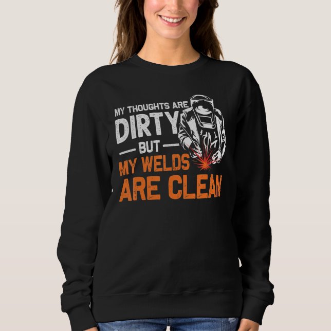 Welding Designs For Men Dad Metal Workers Blacksmi Sweatshirt (Front)