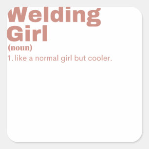 Welding Girl - Welding Square Sticker