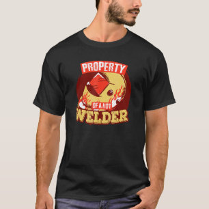 Welding Helmet  Property Of A Hot Welder  Welding T-Shirt