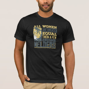 Welding Helmet Saying For Welders For Women  Weldi T-Shirt