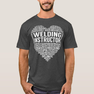 Welding Instructor Heart T-Shirt