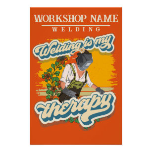 Welding is my therapy retro custom workshop name poster