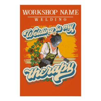 Welding is my therapy retro custom workshop name poster