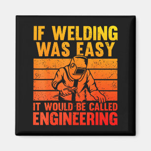 Welding Novelty For Men Women Mig Tig Welder Weldi Magnet