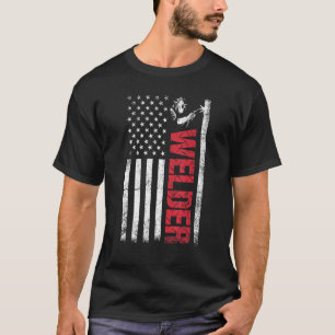 Welding  Proud Hard Working Usa Flag Welder T-Shirt