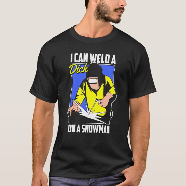 Welding Snowman  Metal Worker Welder T-Shirt (Front)