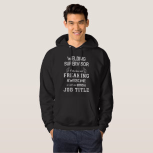 WELDING SUPERVISOR HOODIE