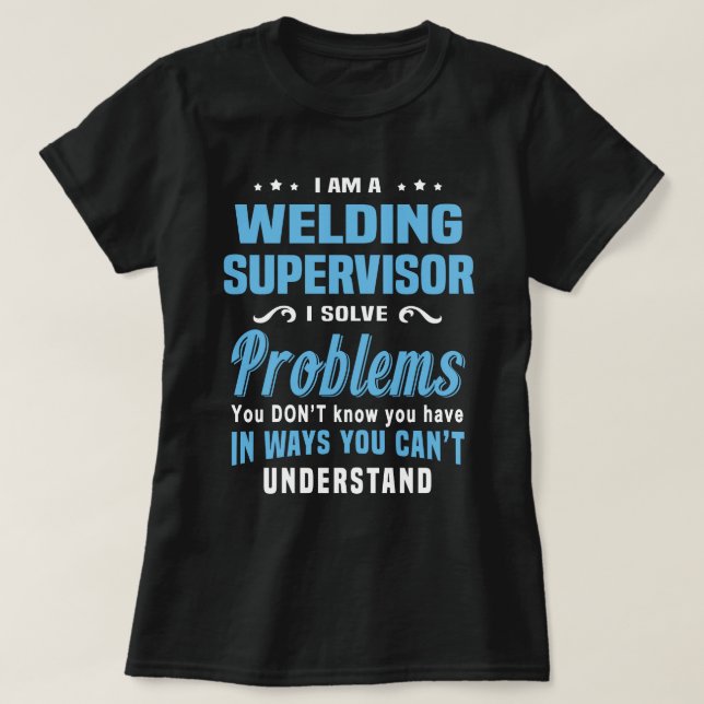 Welding Supervisor T-Shirt (Design Front)