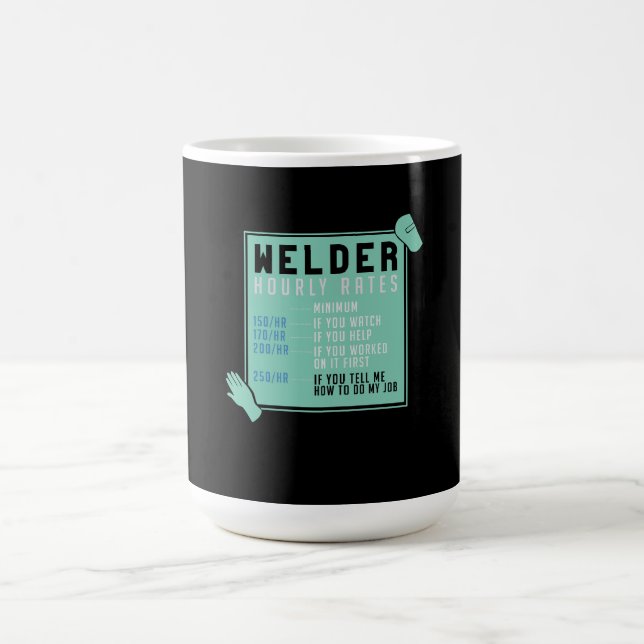 Welding - Welder Hourly Rates Coffee Mug (Center)