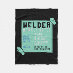 Welding - Welder Hourly Rates Fleece Blanket