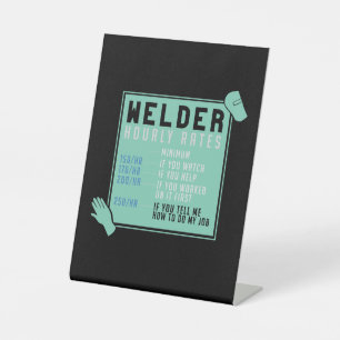 Welding - Welder Hourly Rates Pedestal Sign