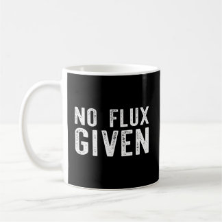 Welding Welder No Flux Given Coffee Mug