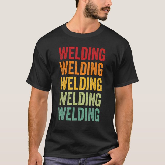 Welding Welding Hobbyist Rainbow Design T-Shirt (Front)