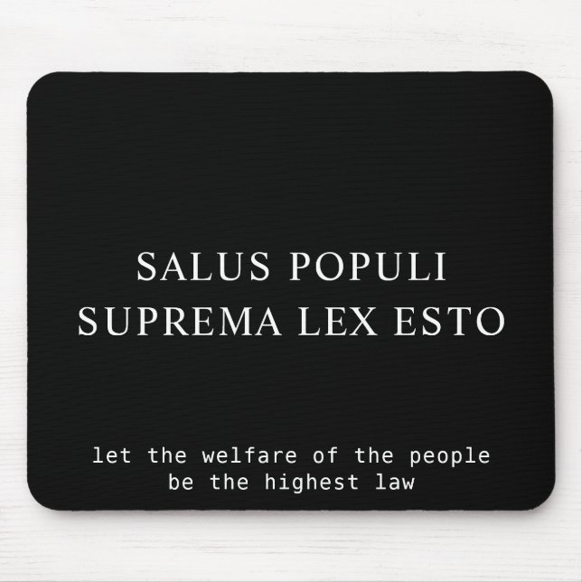 Welfare Of The People Latin Law Quote Mouse Mat (Front)