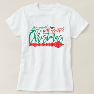 Well Adjusted Christmas Chiropractic T-Shirt
