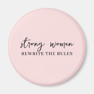 Well Behaved Women Don’t Make History Pink Magnet